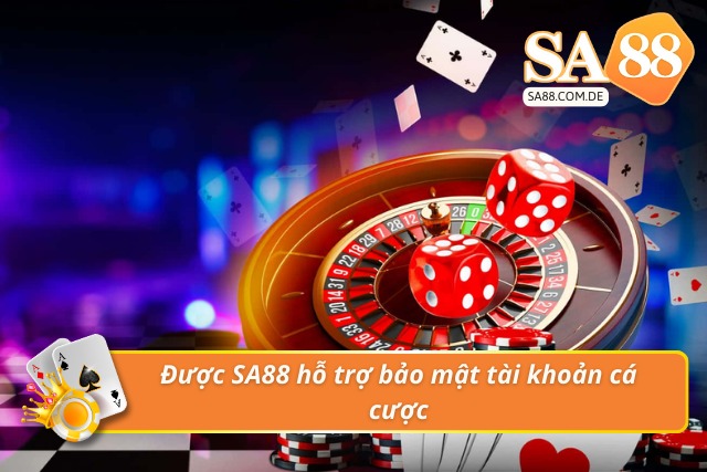 Bảo mật tuyệt đối khi tham gia tại SA88