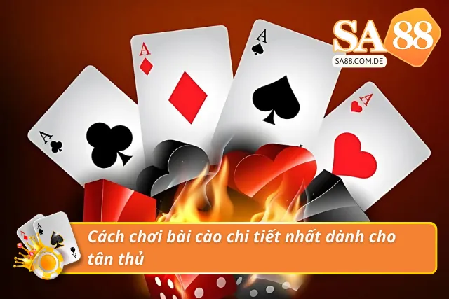 Chi tiết cách chơi hiệu quả nhất