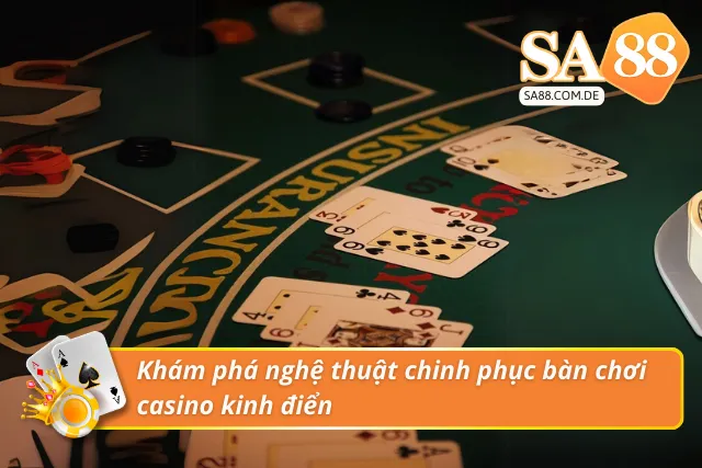 Khám phá nghệ thuật chơi kinh điển 